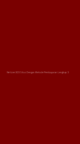 Tampilan Antarmuka Aplikasi Netizen303 Situs Dengan Metode Pembayaran Lengkap - 3