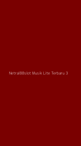 Tampilan Antarmuka Aplikasi Netral88slot Musik Lite Terbaru - 3