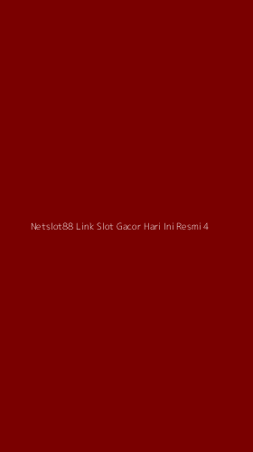 Tampilan Antarmuka Aplikasi Netslot88 Link Slot Gacor Hari Ini Resmi - 4