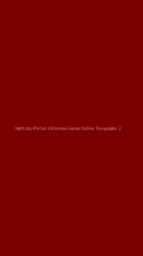 Tampilan Antarmuka Aplikasi Nettoto Portal Informasi Game Online Terupdate - 2