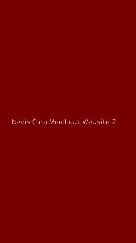 Tampilan Antarmuka Aplikasi Nevis Cara Membuat Website - 2