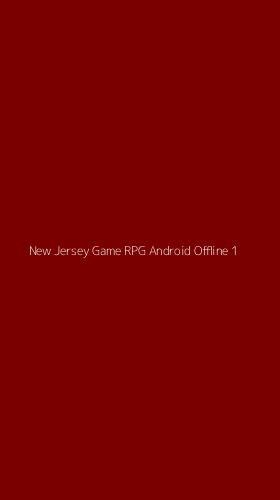 Tampilan Antarmuka Aplikasi New Jersey Game Rpg Android Offline - 1