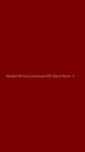 Tampilan Antarmuka Aplikasi Newbet4d Cara Download Apk Game Resmi - 3