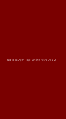 Tampilan Antarmuka Aplikasi Next138 Agen Togel Online Resmi Asia - 2