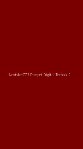 Tampilan Antarmuka Aplikasi Nextslot777 Dompet Digital Terbaik - 2