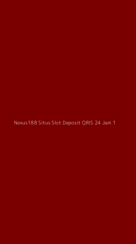 Tampilan Antarmuka Aplikasi Nexus188 Situs Slot Deposit Qris 24 Jam - 1
