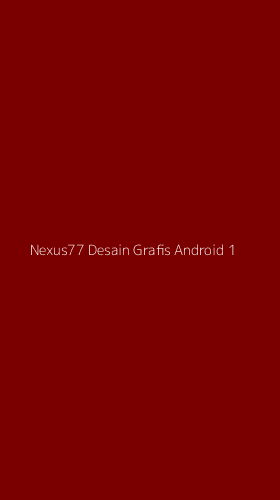 Tampilan Antarmuka Aplikasi Nexus77 Desain Grafis Android - 1