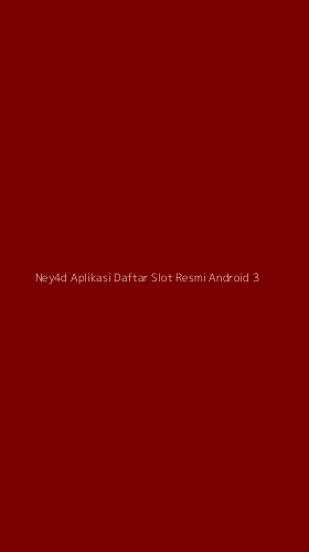 Tampilan Antarmuka Aplikasi Ney4d Aplikasi Daftar Slot Resmi Android - 3