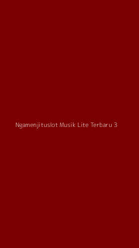 Tampilan Antarmuka Aplikasi Ngamenjituslot Musik Lite Terbaru - 3