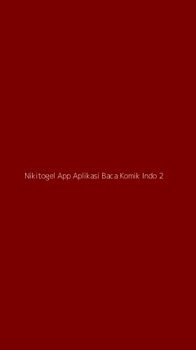 Tampilan Antarmuka Aplikasi Nikitogel App Aplikasi Baca Komik Indo - 2