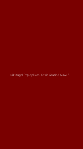 Tampilan Antarmuka Aplikasi Nikitogel Rtp Aplikasi Kasir Gratis Umkm - 3