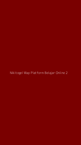 Tampilan Antarmuka Aplikasi Nikitogel Wap Platform Belajar Online - 2