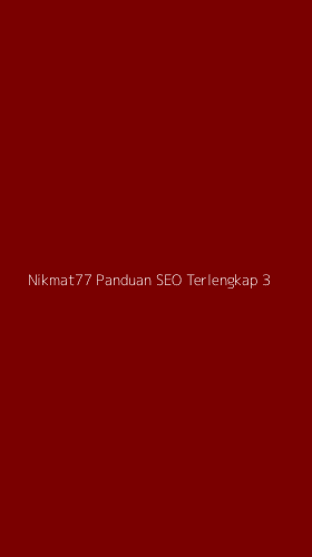 Tampilan Antarmuka Aplikasi Nikmat77 Panduan Seo Terlengkap - 3