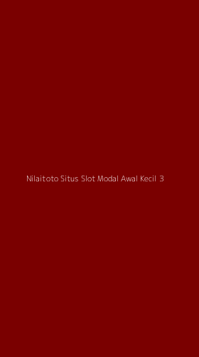 Tampilan Antarmuka Aplikasi Nilaitoto Situs Slot Modal Awal Kecil - 3