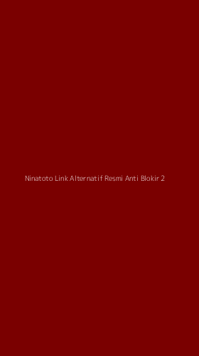 Tampilan Antarmuka Aplikasi Ninatoto Link Alternatif Resmi Anti Blokir - 2