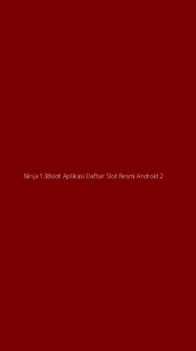 Tampilan Antarmuka Aplikasi Ninja 138slot Aplikasi Daftar Slot Resmi Android - 2