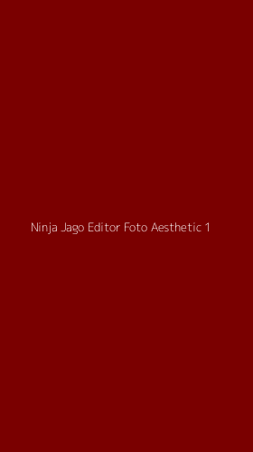 Tampilan Antarmuka Aplikasi Ninja Jago Editor Foto Aesthetic - 1