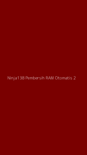 Tampilan Antarmuka Aplikasi Ninja138 Pembersih Ram Otomatis - 2