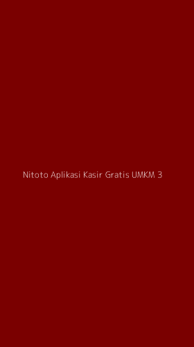 Tampilan Antarmuka Aplikasi Nitoto Aplikasi Kasir Gratis Umkm - 3