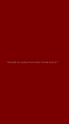 Tampilan Antarmuka Aplikasi Nitoto88 Com Aplikasi Portal Game Terbaik Android - 1
