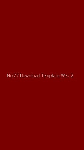 Tampilan Antarmuka Aplikasi Nix77 Download Template Web - 2