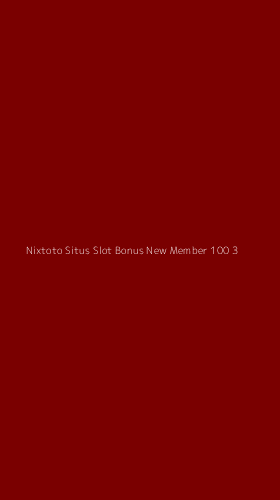 Tampilan Antarmuka Aplikasi Nixtoto Situs Slot Bonus New Member 100 - 3
