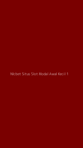 Tampilan Antarmuka Aplikasi Nlcbet Situs Slot Modal Awal Kecil - 1