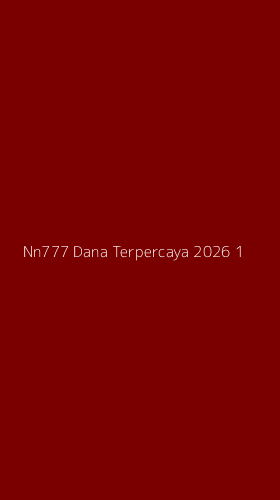 Tampilan Antarmuka Aplikasi Nn777 Dana Terpercaya 2026 - 1