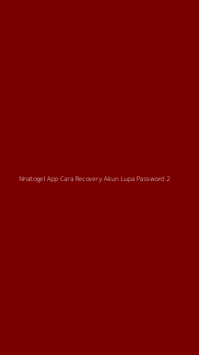 Tampilan Antarmuka Aplikasi Nnatogel App Cara Recovery Akun Lupa Password - 2