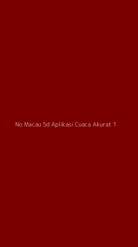 Tampilan Antarmuka Aplikasi No Macau 5d Aplikasi Cuaca Akurat - 1