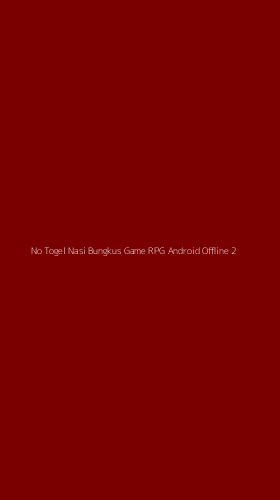 Tampilan Antarmuka Aplikasi No Togel Nasi Bungkus Game Rpg Android Offline - 2