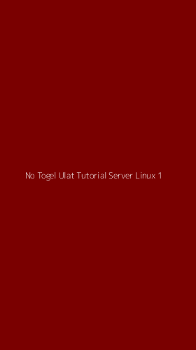 Tampilan Antarmuka Aplikasi No Togel Ulat Tutorial Server Linux - 1