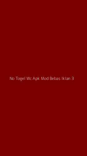 Tampilan Antarmuka Aplikasi No Togel Wc Apk Mod Bebas Iklan - 3