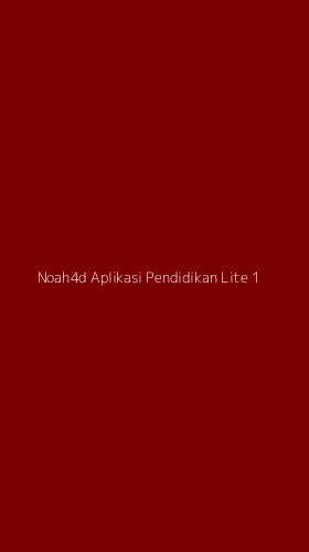 Tampilan Antarmuka Aplikasi Noah4d Aplikasi Pendidikan Lite - 1