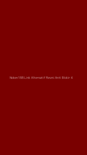 Tampilan Antarmuka Aplikasi Noken188 Link Alternatif Resmi Anti Blokir - 4