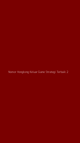 Tampilan Antarmuka Aplikasi Nomor Hongkong Keluar Game Strategi Terbaik - 2