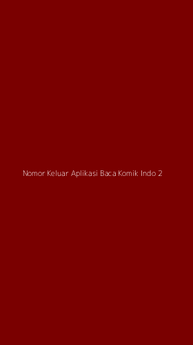 Tampilan Antarmuka Aplikasi Nomor Keluar Aplikasi Baca Komik Indo - 2