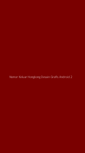 Tampilan Antarmuka Aplikasi Nomor Keluar Hongkong Desain Grafis Android - 2