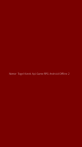 Tampilan Antarmuka Aplikasi Nomor Togel Korek Api Game Rpg Android Offline - 2
