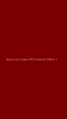 Tampilan Antarmuka Aplikasi Nomortoto Game Rpg Android Offline - 1