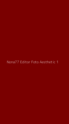 Tampilan Antarmuka Aplikasi Nona77 Editor Foto Aesthetic - 1