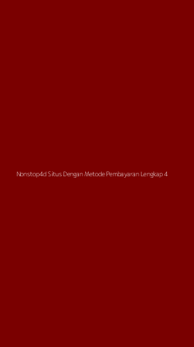 Tampilan Antarmuka Aplikasi Nonstop4d Situs Dengan Metode Pembayaran Lengkap - 4