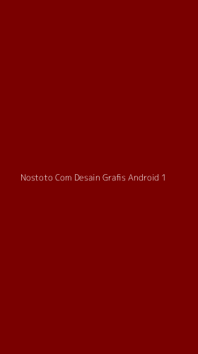 Tampilan Antarmuka Aplikasi Nostoto Com Desain Grafis Android - 1