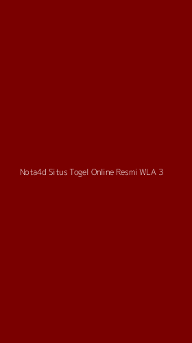 Tampilan Antarmuka Aplikasi Nota4d Situs Togel Online Resmi Wla - 3