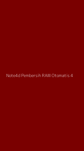Tampilan Antarmuka Aplikasi Note4d Pembersih Ram Otomatis - 4