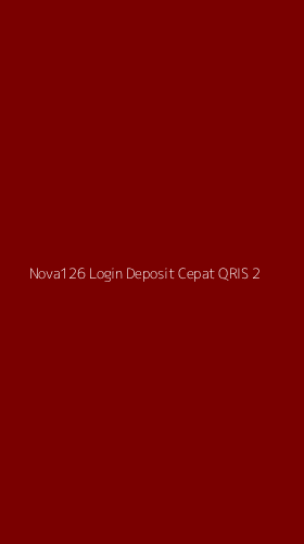 Tampilan Antarmuka Aplikasi Nova126 Login Deposit Cepat Qris - 2
