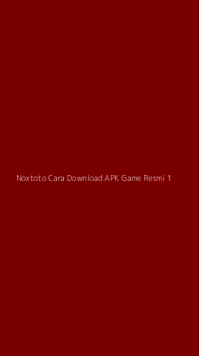 Tampilan Antarmuka Aplikasi Noxtoto Cara Download Apk Game Resmi - 1