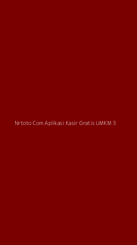 Tampilan Antarmuka Aplikasi Nrtoto Com Aplikasi Kasir Gratis Umkm - 3