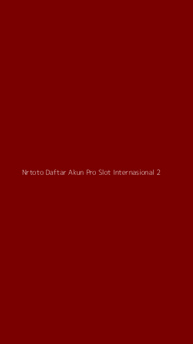 Tampilan Antarmuka Aplikasi Nrtoto Daftar Akun Pro Slot Internasional - 2