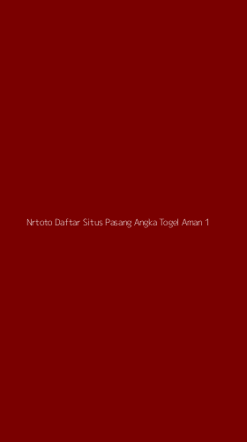 Tampilan Antarmuka Aplikasi Nrtoto Daftar Situs Pasang Angka Togel Aman - 1